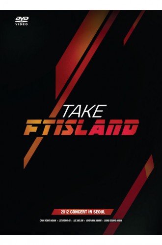 FTISLAND(에프티아일랜드) - TAKE FTISLAND: 2012 FTISLAND CONCERT IN SEOUL [2DVD+포토북]