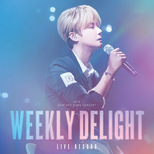 신혜성(SHIN HYE SUNG) - 2016 SHIN HYE SUNG CONCERT WEEKLY DELIGHT LIVE LP/VINYL