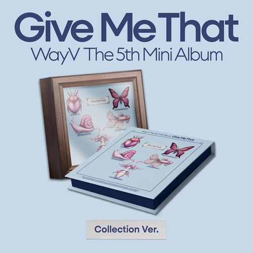 WayV(웨이션브이) - 미니 5집 [Give Me That] (Collection Ver.)