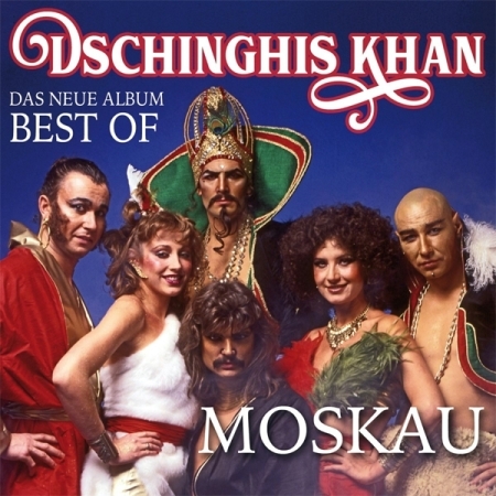 DSCHINGHIS KHAN - MOSKAU: DAS NEUE ALBUM BEST OF [수입] 