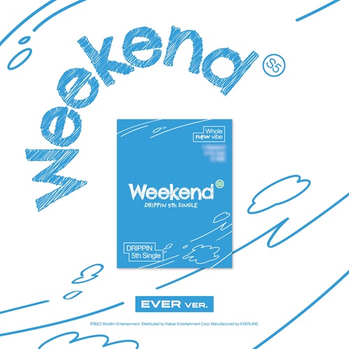 DRIPPIN(드리핀) - 싱글 5집 [Weekend] (EVER ver.)